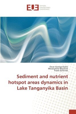 Sediment and nutrient hotspot areas dynamics in Lake Tanganyika Basin 1