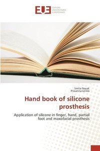 bokomslag Hand book of silicone prosthesis