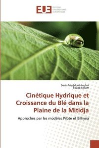 bokomslag Cintique Hydrique et Croissance du Bl dans la Plaine de la Mitidja