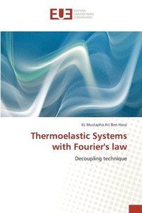 bokomslag Thermoelastic Systems with Fourier's law