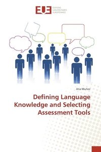 bokomslag Defining Language Knowledge and Selecting Assessment Tools