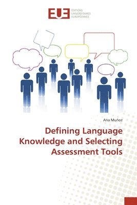 Defining Language Knowledge and Selecting Assessment Tools 1