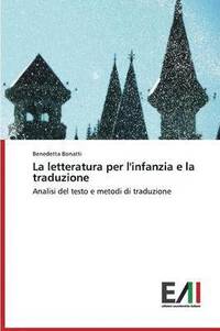 bokomslag La Letteratura Per L'Infanzia E La Traduzione