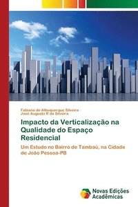 bokomslag Impacto da Verticalizao na Qualidade do Espao Residencial