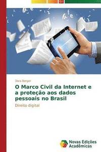 bokomslag O Marco Civil da Internet e a proteo aos dados pessoais no Brasil