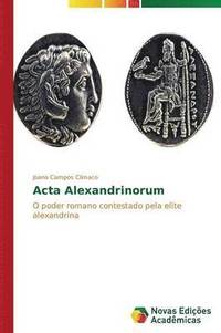 bokomslag Acta Alexandrinorum