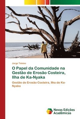 O Papel da Comunidade na Gesto de Eroso Costeira, Ilha de Ka-Nyaka 1