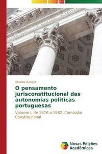 bokomslag O pensamento jurisconstitucional das autonomias polticas portuguesas