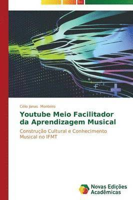 Youtube Meio Facilitador da Aprendizagem Musical 1