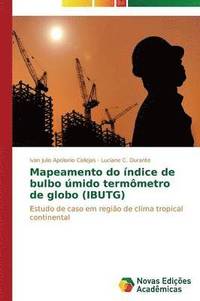 bokomslag Mapeamento do ndice de bulbo mido termmetro de globo (IBUTG)