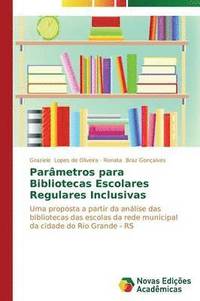 bokomslag Parmetros para Bibliotecas Escolares Regulares Inclusivas