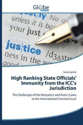 High Ranking State Officials' Immunity from the ICC's Jurisdiction 1