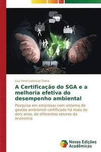bokomslag A Certificao do SGA e a melhoria efetiva do desempenho ambiental