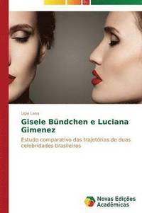 bokomslag Gisele Bndchen e Luciana Gimenez