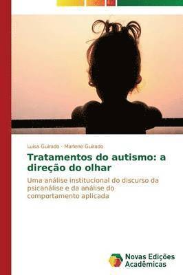 Guirado Luisa, Guirado Marlene - Tratamentos do autismo, Häftad