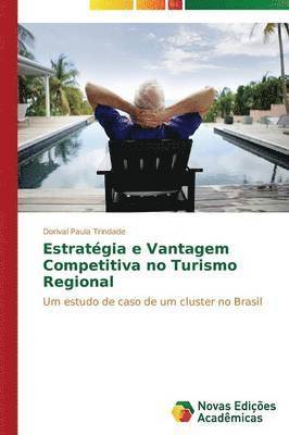 bokomslag Estratgia e Vantagem Competitiva no Turismo Regional