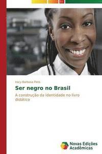 bokomslag Ser negro no Brasil