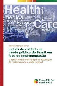 bokomslag Linhas de cuidado na sade pblica do Brasil em face de implementao