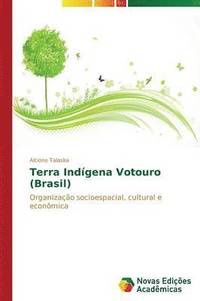 bokomslag Terra Indgena Votouro (Brasil)