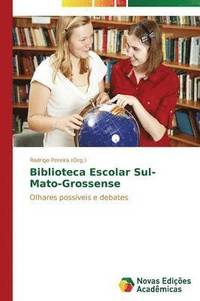 bokomslag Biblioteca Escolar Sul-Mato-Grossense