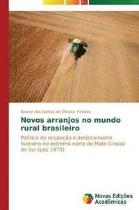 bokomslag Novos arranjos no mundo rural brasileiro