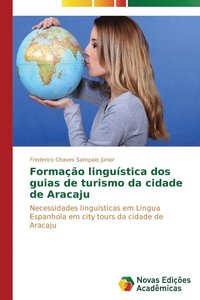 bokomslag Formao lingustica dos guias de turismo da cidade de Aracaju