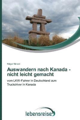 Auswandern nach Kanada - nicht leicht gemacht 1