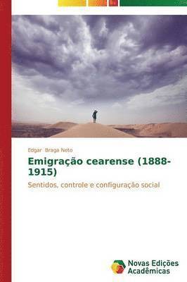 bokomslag Emigrao cearense (1888-1915)