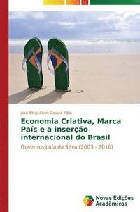 bokomslag Economia Criativa, Marca Pas e a insero internacional do Brasil
