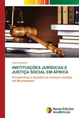 bokomslag Instituições Jurídicas E Justiça Social Em África