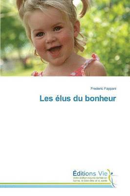 Les Élus Du Bonheur