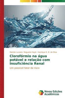 bokomslag Clorofrmio na gua potvel e relao com Insuficincia Renal