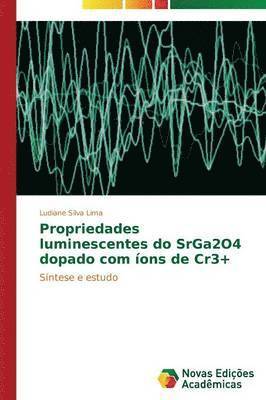 Propriedades luminescentes do SrGa2O4 dopado com ons de Cr3+ 1