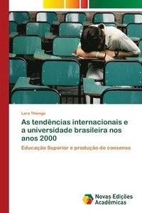 bokomslag As tendencias internacionais e a universidade brasileira nos anos 2000