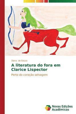 bokomslag A literatura do fora em Clarice Lispector