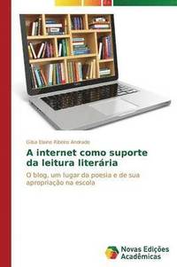 bokomslag A internet como suporte da leitura literria
