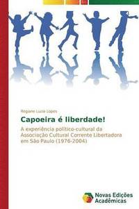 bokomslag Capoeira  liberdade!