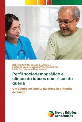 bokomslag Perfil sociodemográfico e clínico de idosos com risco de queda