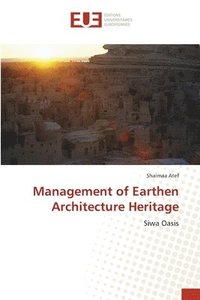 bokomslag Management of Earthen Architecture Heritage