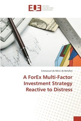 A ForEx Multi-Factor Investment Strategy Reactive to Distress 1