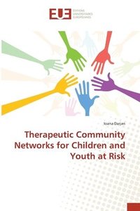 bokomslag Therapeutic Community Networks for Children and Youth at Risk