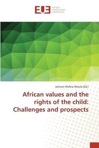 bokomslag African values and the rights of the child