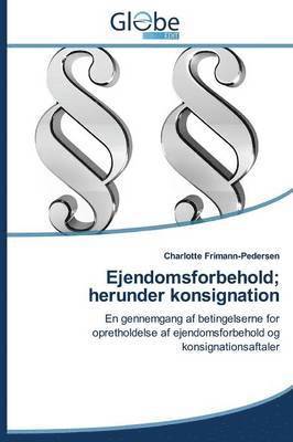 bokomslag Ejendomsforbehold; Herunder Konsignation