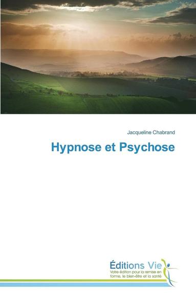 bokomslag Hypnose Et Psychose