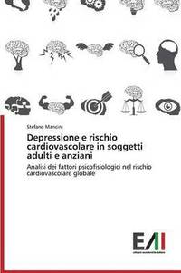bokomslag Depressione E Rischio Cardiovascolare in Soggetti Adulti E Anziani