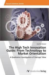 bokomslag The High Tech Innovation Guide