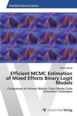 Efficient MCMC Estimation of Mixed Effects Binary Logit Models 1