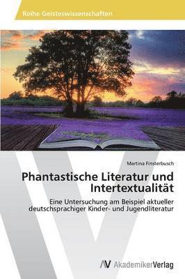 Phantastische Literatur und Intertextualitt 1