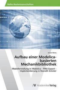 bokomslag Aufbau einer Modelica-basierten Mechanikbibliothek