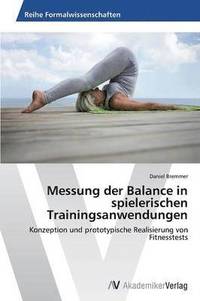 bokomslag Messung der Balance in spielerischen Trainingsanwendungen